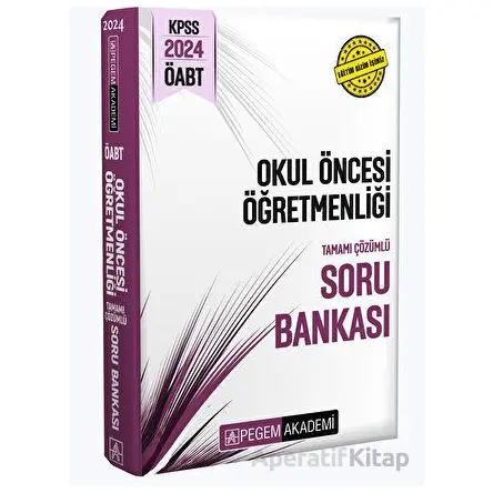 2024 KPSS ÖABT Okul Öncesi Öğretmenliği Tamamı Çözümlü Soru Bankası