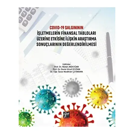 Covid-19 Salgınının İşletmelerin Finansal Tabloları Üzerine Etkisine İlişkin Araştırma Sonuçlarının