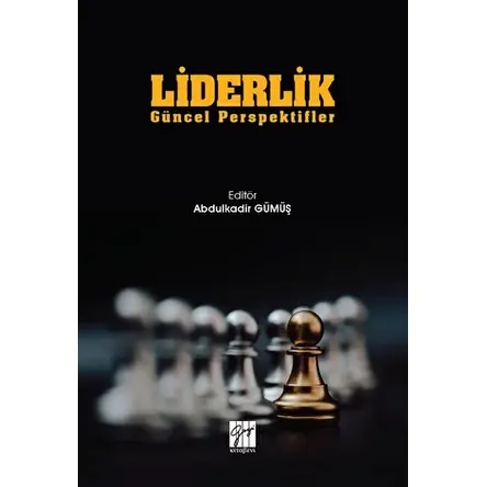 Liderlik - Abdulkadir Gümüş - Gazi Kitabevi