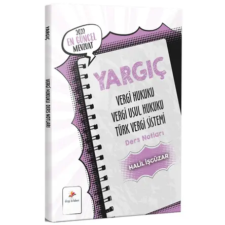 2022 Yargıç Vergi Hukuku, Vergi Usul Hukuku, Türk Vergi Sistemi Ders Notları