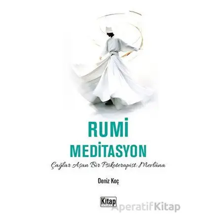 Rumi Meditasyon - Deniz Koç - Kitap Dünyası Yayınları