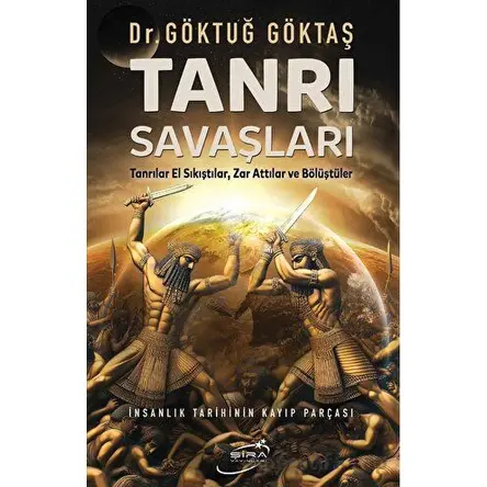 Tanrı Savaşları - Göktuğ Göktaş - Şira Yayınları