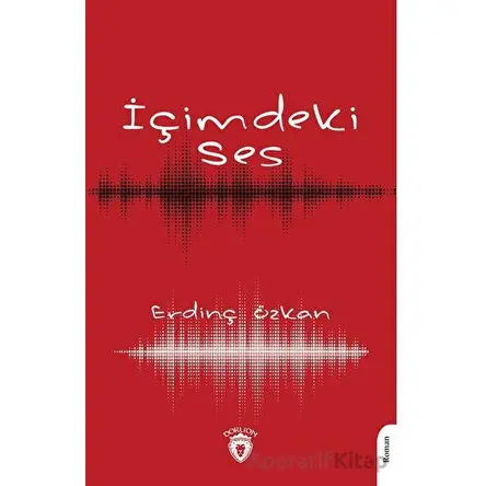 İçimdeki Ses - Erdinç Özkan - Dorlion Yayınları