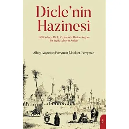 Diclenin Hazinesi - Augustus Ferryman Mockler- Ferryman - Dorlion Yayınları