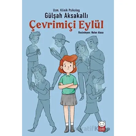 Çevrimiçi Eylül - Gülşah Aksakallı - Kırmızı Kedi Çocuk