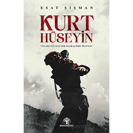 Kurt Hüseyin - Esat Şişman - Mavi Nefes Yayınları