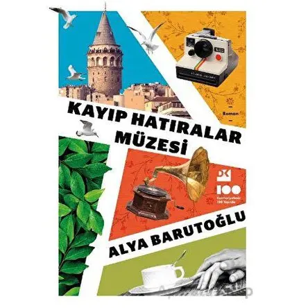 Kayıp Hatıralar Müzesi - Alya Barutoğlu - Doğan Kitap
