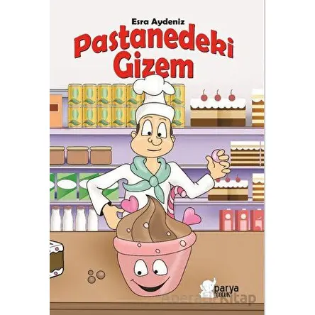 Pastanedeki Gizem - Esra Aydeniz - Parya Kitap