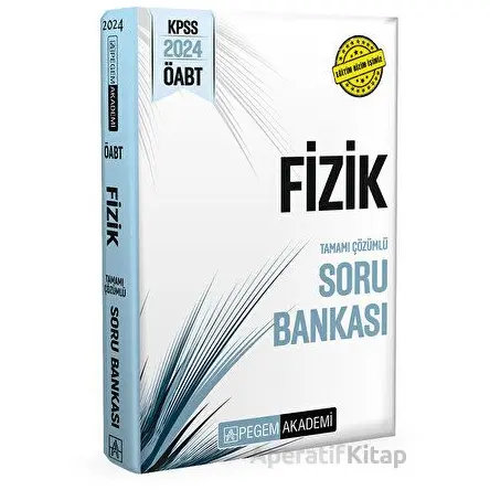2024 KPSS ÖABT Fizik Tamamı Çözümlü Bankası - Kolektif - Pegem Akademi Yayıncılık