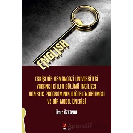 Eskişehir Osmangazi Üniversitesi Yabancı Diller Bölümü İngilizce Hazırlık Programının Değerlendirilm