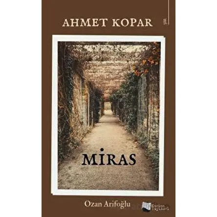 Miras - Ahmet Kopar (Arifoğlu) - Karina Yayınevi