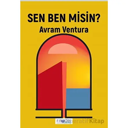 Sen Ben Misin? - Avram Ventura - Favori Yayınları