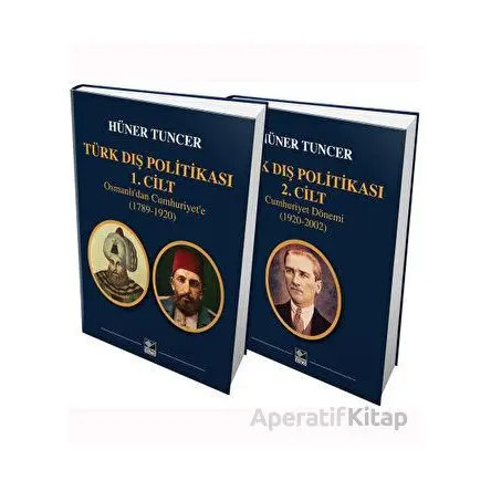 Türk Dış Politikası (2 Cilt Takım) - Hüner Tuncer - Kaynak Yayınları
