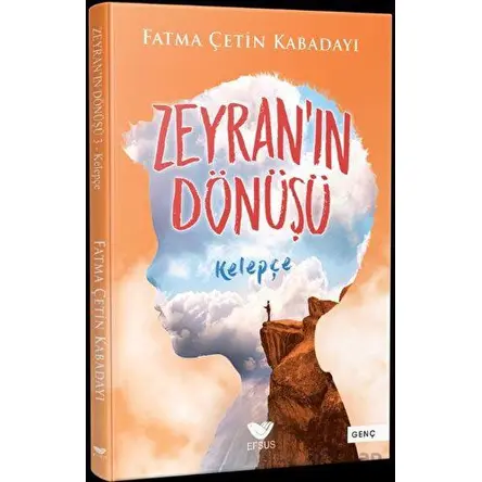 Zeyranın Dönüşü 3 - Kelepçe - Fatma Çetin Kabadayı - Efsus Yayınları