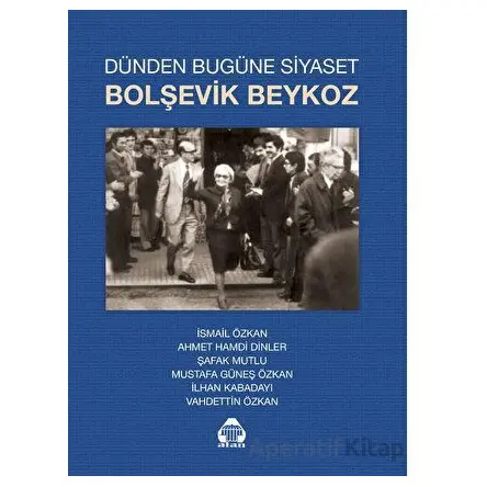 Dünden Bugüne Bolşevik Beykoz - Kolektif - Alan Yayıncılık