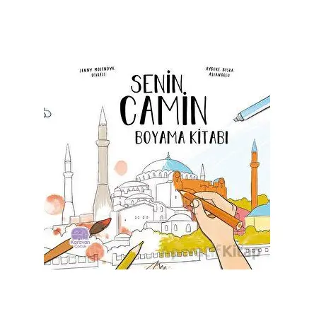 Senin Camin Boyama Kitabı - Jenny Molendyk Divleli - Karavan Çocuk Yayınları