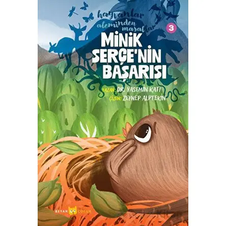 Hayvanlar Aleminden Masallar - 3 Minik Serçenin Başarısı - Yasemin Katı - Beyan Yayınları