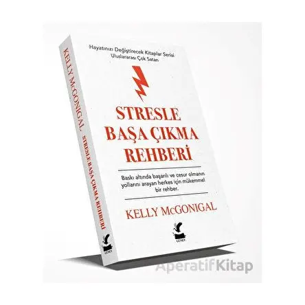 Stresle Başa Çıkma Rehberi – Hayatınızı Değiştirecek Kitaplar Serisi - Kelly Mcgonigal - Güney Kitap