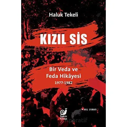 Kızıl Sis - Haluk Tekeli - Sakin Kitap