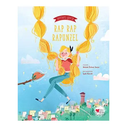 Rap Rap Rapunzel - Sayfayı Çevir 2 - Melek Özlem Sezer - Can Çocuk Yayınları
