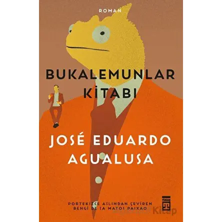 Bukalemunlar Kitabı - José Eduardo Agualusa - Timaş Yayınları