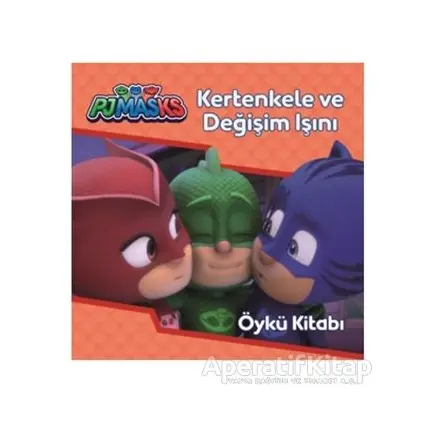 Pjmasks - Kertenkele ve Değişim Işını - Kolektif - Doğan Egmont Yayıncılık