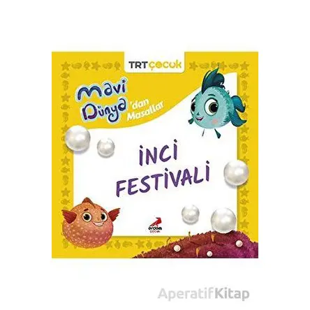 Mavi Dünya’dan Masallar- İnci Festivali - Kolektif - Erdem Çocuk