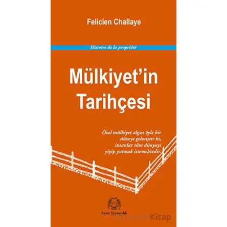 Mülkiyet’in Tarihçesi - Felicien Challaye - Arya Yayıncılık
