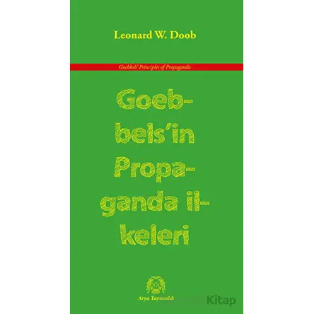 Goebbels’in Propaganda İlkeleri - Leonard W. Doob - Arya Yayıncılık