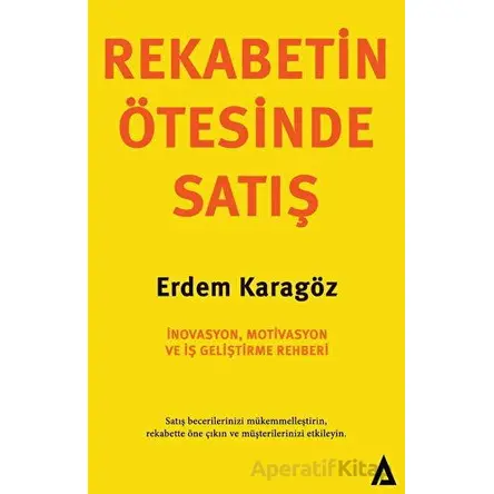 Rekabetin Ötesinde Satış - Erdem Karagöz - Kanon Kitap
