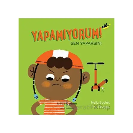 Yapamıyorum! Sen Yaparsın! - Nelly Buchet - İş Bankası Kültür Yayınları