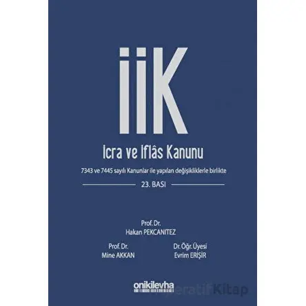 İcra ve İflas Kanunu ve İlgili Mevzuat - Evrim Erişir - On İki Levha Yayınları