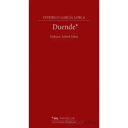 Duende - Gabriel Garcia Lorca - Sel Yayıncılık