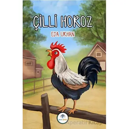 Çilli Horoz - Eda Urhan - Mavi Nefes Yayınları
