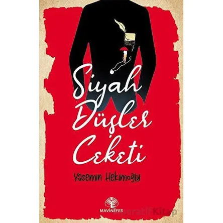 Siyah Düşler Ceketi - Yasemin Hekimoğlu - Mavi Nefes Yayınları