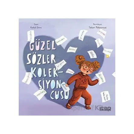 Güzel Sözler Koleksiyoncusu - Korkut Emre - Ketebe Çocuk