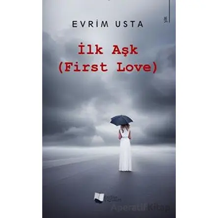 İlk Aşk - Evrim Usta - Karina Yayınevi