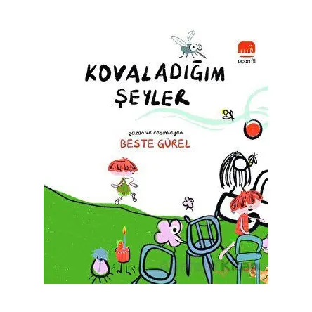 Kovaladığım Şeyler - Beste Gürel - Uçan Fil Yayınları
