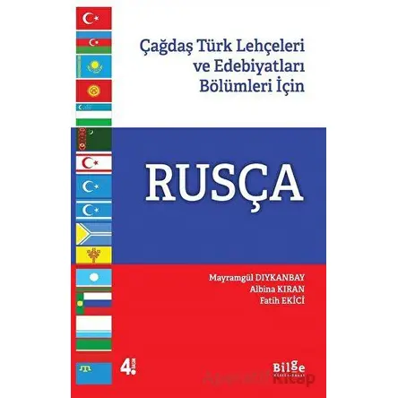 Çağdaş Türk Lehçeleri ve Edebiyatları Bölümleri için Rusça - Fatih Ekici - Bilge Kültür Sanat