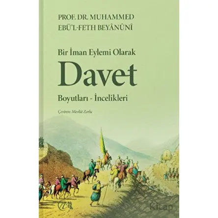 Bir İman Eylemi Olarak Davet Boyutları-İncelikleri - Muhammed Ebu’l Feth Beyanuni - Nida Yayıncılık
