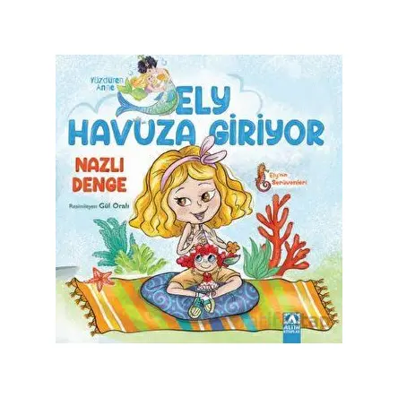 Ely Havuza Giriyor - Nazlı Denge - Altın Kitaplar