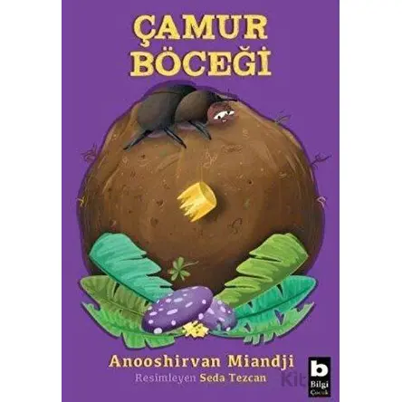 Çamur Böceği - Anooshirvan Miandji - Bilgi Yayınevi