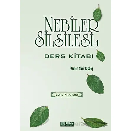 Nebiler Silsilesi 1 - Soru Kitabı - Osman Nuri Topbaş - Erkam Yayınları