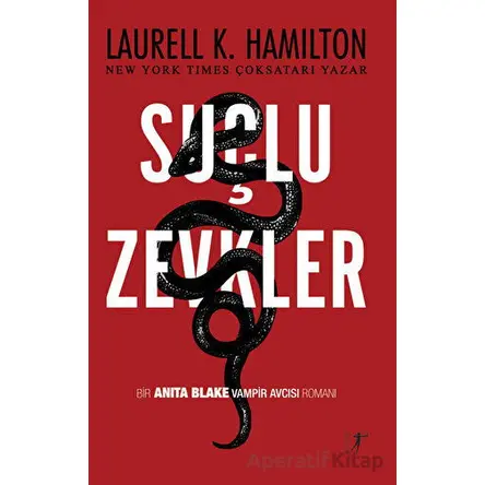 Suçlu Zevkler - Laurell K. Hamilton - Artemis Yayınları