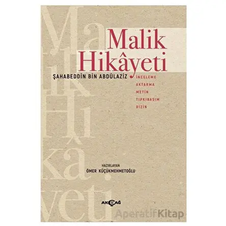 Malik Hikayeti - Ömer Küçükmehmetoğlu - Akçağ Yayınları