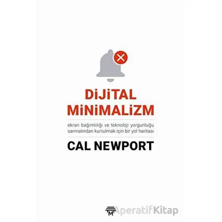 Dijital Minimalizm - Cal Newport - Metropolis Yayınları