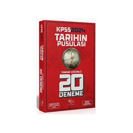 2024 KPSS Tarihin Pusulası 20 Deneme Çözümlü - İsmail Adıgüzel CBA Yayınları