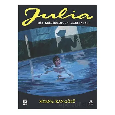 Julia: Bir Kriminoloğun Maceraları Cilt 86 Myrna - Kan Gölü - Giancarlo Berardi - Mylos Kitap