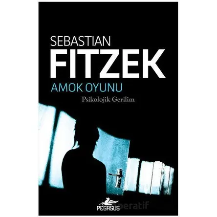 Amok Oyunu - Sebastian Fitzek - Pegasus Yayınları
