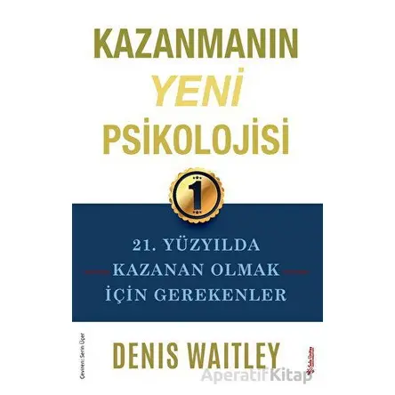 Kazanmanın Yeni Psikolojisi - Denis Waitley - Sola Unitas